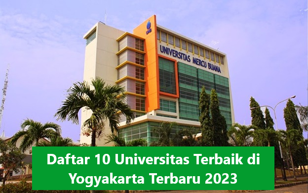 Daftar 10 Universitas Terbaik di Yogyakarta Terbaru 2023